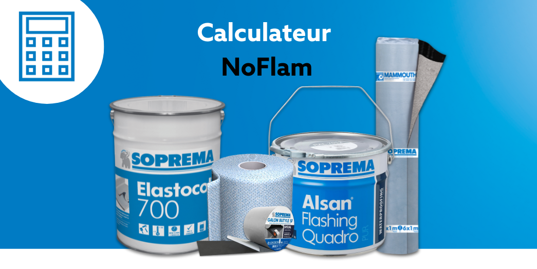 Simplifiez vos projets d’étanchéité avec le calculateur NoFlam !
